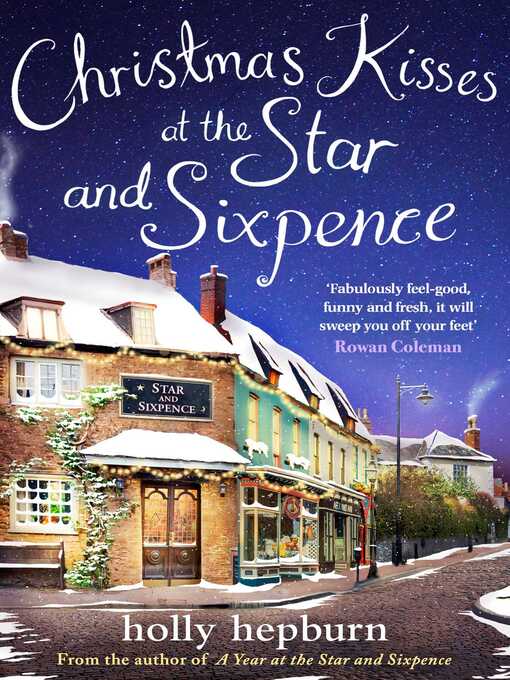 Title details for Christmas Kisses at the Star and Sixpence by Holly Hepburn - Available